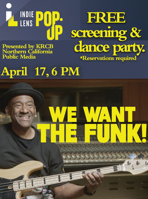WE WANT THE FUNK! Free screening and dance party on April 17th! Reservations required.